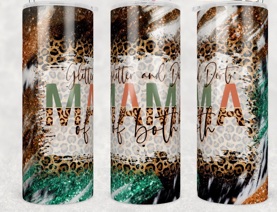 Glitter and dirt, mama of both tumbler