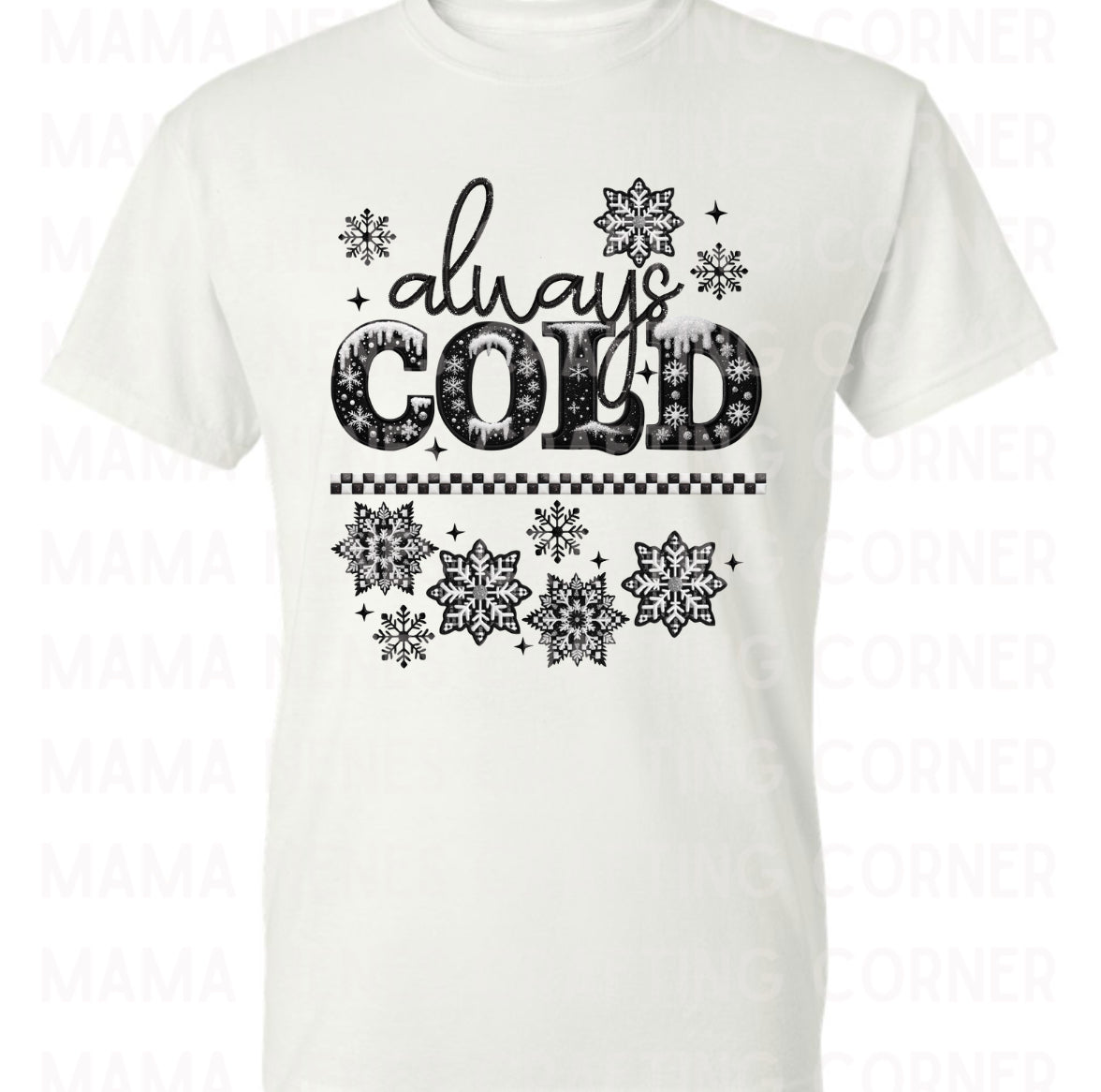 Always cold