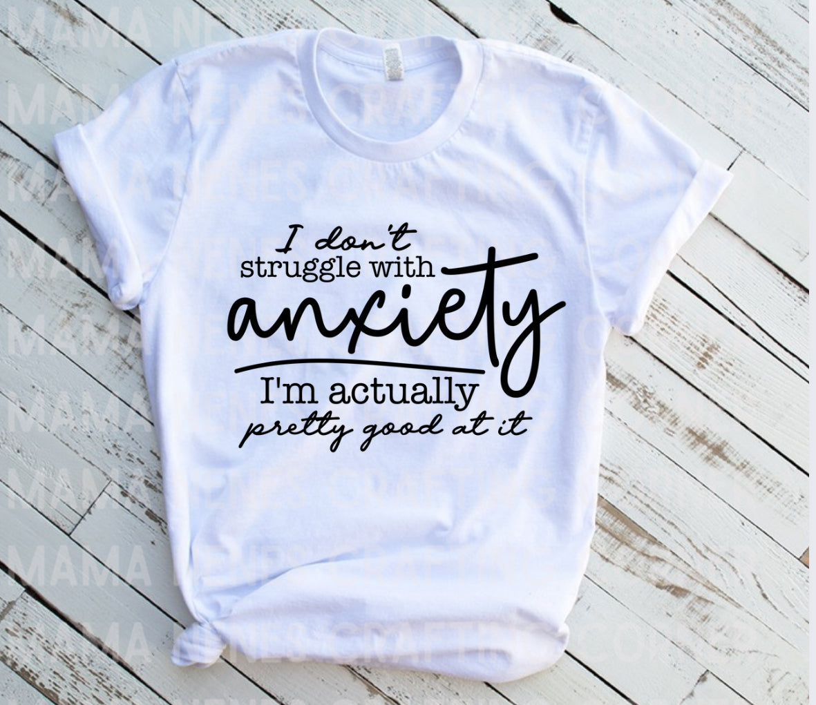 I don’t struggle with anxiety
