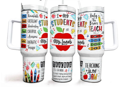 I love my students tumbler (add teacher name to notes- read description)