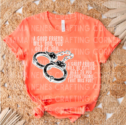 A good friend/a great friend