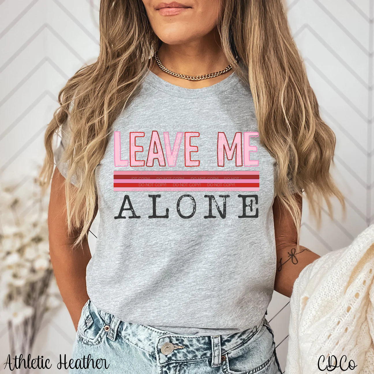 Leave me alone