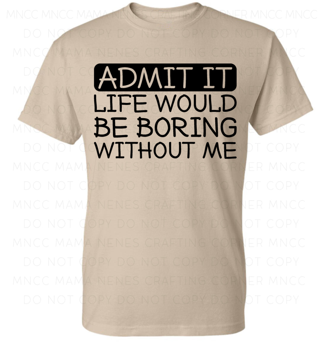 Life would be boring