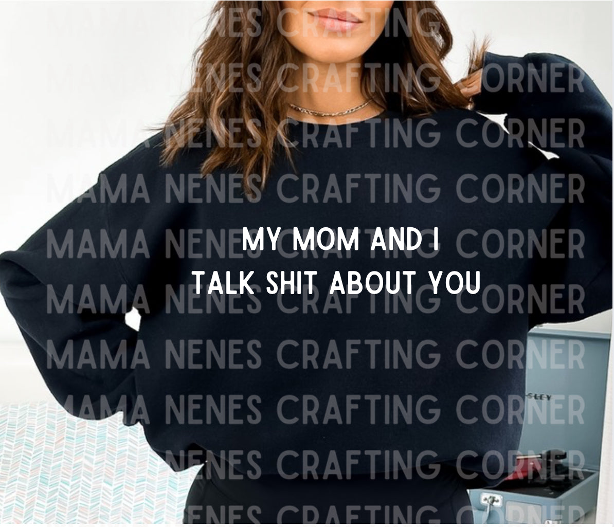 Mom/talk crap