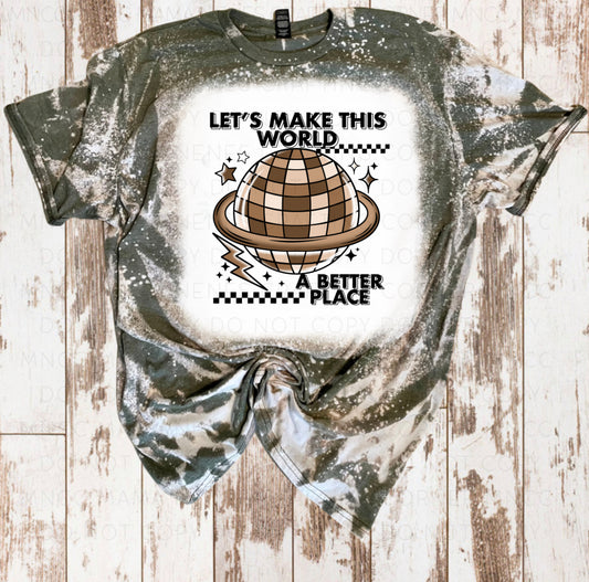 Make the world a better place