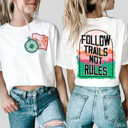 Follow trails not rules