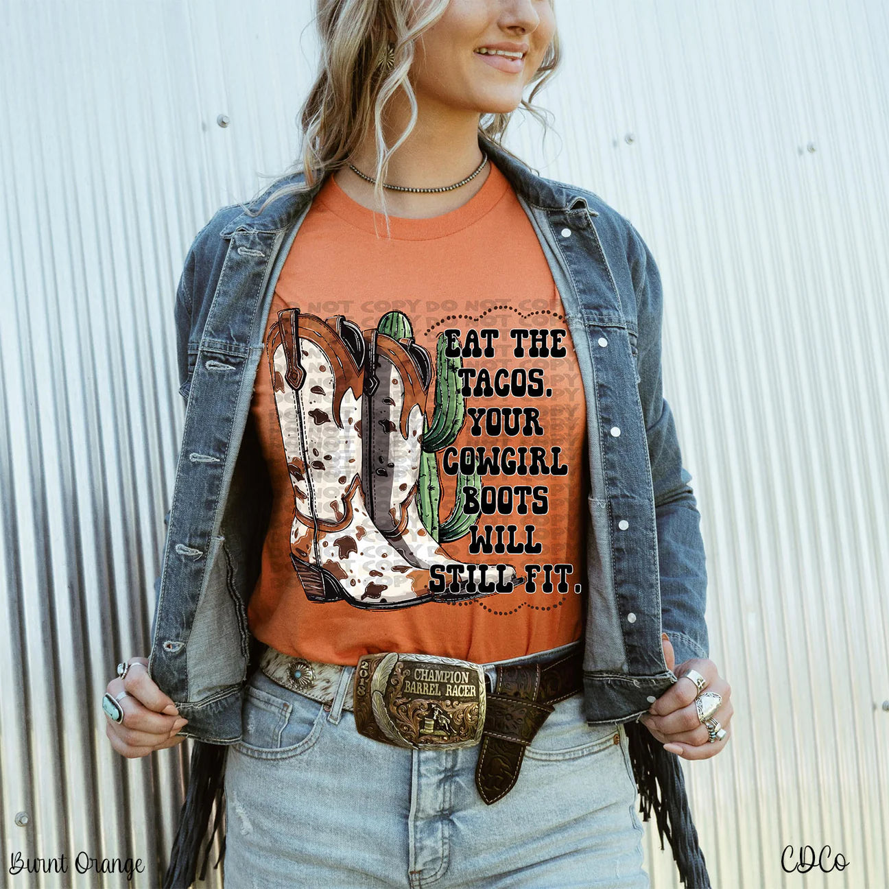 Eat the tacos, your cowgirl boots will still fit
