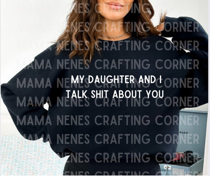 Daughter/talk crap