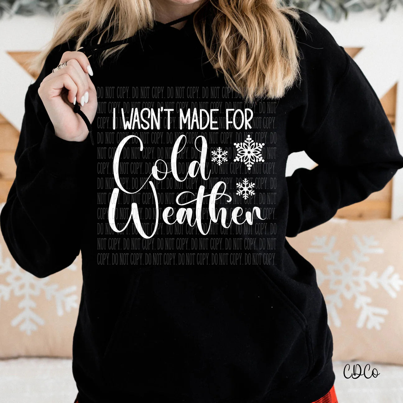 I wasn’t made for cold weather