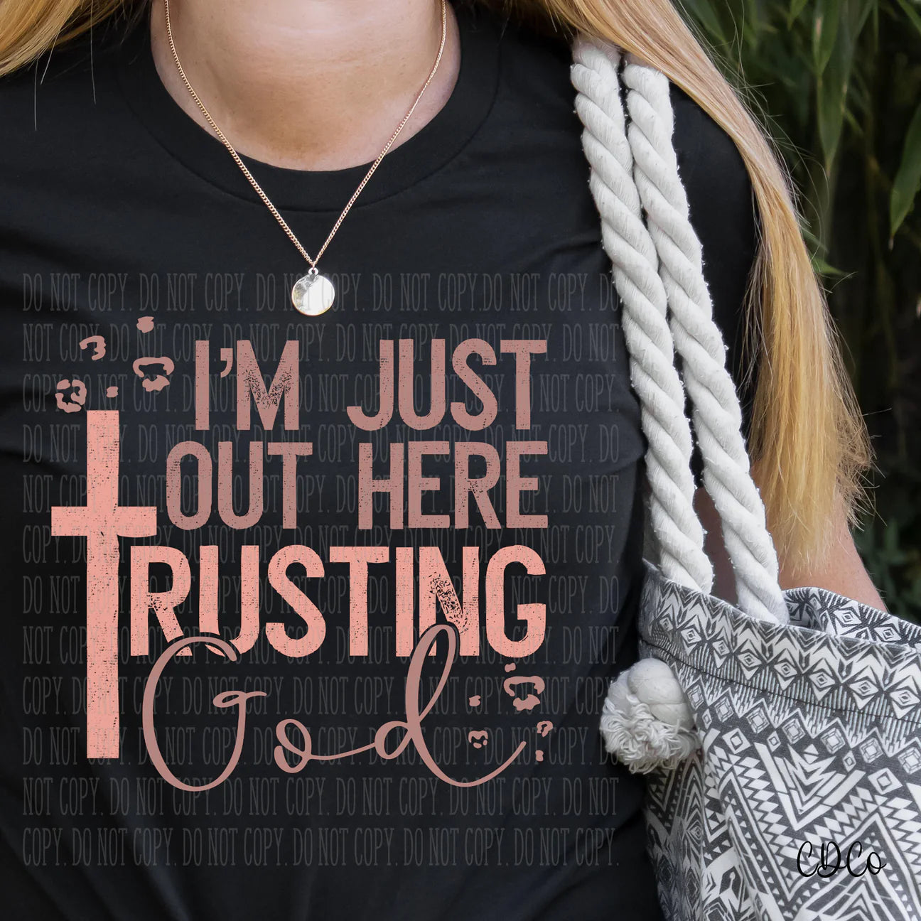 I’m just out here trusting God